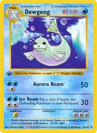 Dewgong 025/102 · 1st Edition