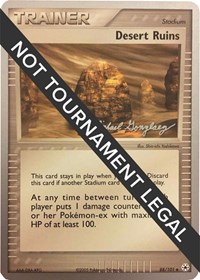 Desert Ruins - 2005 (Michael Gonzalez) 88/101 World Championship Decks Pokémon card