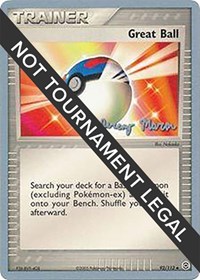 Great Ball - 2005 (Jeremy Maron) 92/112 World Championship Decks Pokémon card