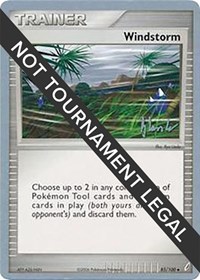 Windstorm - 2008 (Dylan Lefavour) 85/100 World Championship Decks Pokémon card