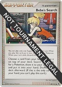 Bebe's Search - 2009 (Jason Martinez) 89/111 World Championship Decks Pokémon card