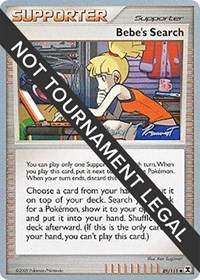 Bebe's Search - 2010 (Michael Pramawat) 89/111 World Championship Decks Pokémon card