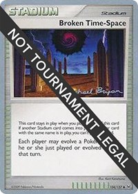 Broken Time-Space - 2010 (Mychael Bryan) 104/127 World Championship Decks Pokémon card