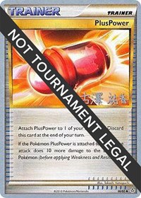 PlusPower - 2010 (Yuka Furusawa) 80/95 World Championship Decks Pokémon card
