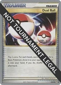 Dual Ball - 2012 (Chase Moloney) 78/95 World Championship Decks Pokémon card