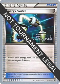 Energy Switch - 2013 (Jason Klaczynski) 94/114 World Championship Decks Pokémon card