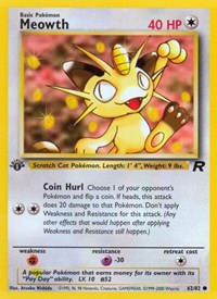 Meowth 62/82 · 1st Edition