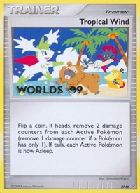 Tropical Wind (Worlds 09) DP48 Diamond and Pearl Promos Pokémon card