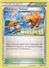 Champions Festival (Worlds 13) [Semi-Finalist] BW95 Black and White Promos Pokémon card