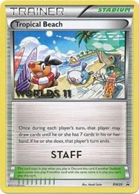Tropical Beach (Worlds 11) [Staff] BW28 Black and White Promos Pokémon card