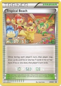 Tropical Beach (Worlds 12) [Top 16] BW50 Black and White Promos Pokémon card