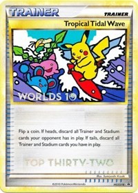 Tropical Tidal Wave (Worlds 10) [Top 32] HGSS18 HGSS Promos Pokémon card