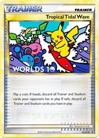 Tropical Tidal Wave (Worlds 10) [Top 16] HGSS18 HGSS Promos Pokémon card