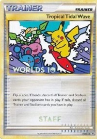 Tropical Tidal Wave (Worlds 10) [Staff] HGSS18 HGSS Promos Pokémon card