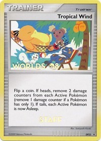 Tropical Wind (Worlds 08) [Staff] DP25 Diamond and Pearl Promos Pokémon card
