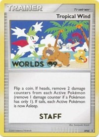 Tropical Wind (Worlds 09) [Staff] DP48 Diamond and Pearl Promos Pokémon card